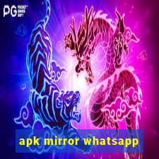 apk mirror whatsapp